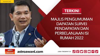 LANGSUNG Majlis Pengumuman Dapatan Survei Pendapatan dan Perbelanjaan Isi Rumah 2022 [upl. by Delaney]