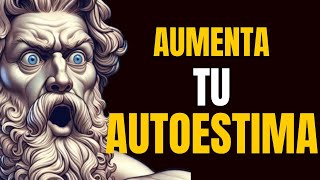 DESCUBRE Las 15 CLAVES para aumentar tu AUTOESTIMA  ESTOICISMO [upl. by Marva]