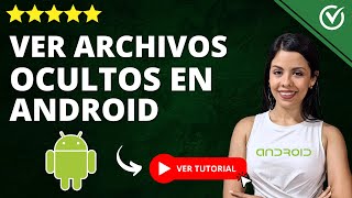 ¿Cómo ver ARCHIVOS OCULTOS Android  👀​ Visualiza los Archivos Ocultos en tu Android 👀​ [upl. by Heinrike]