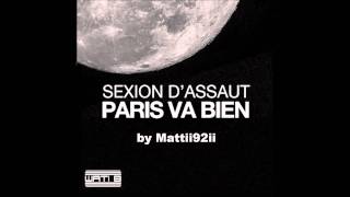 Sexion dassaut  Paris va bien  et  Avant ququotelle parte [upl. by Yrojram653]