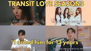 TRANSIT LOVE Season 3 SCANDALOUS Statement of EX KPOP Member REVEILING her STORY [upl. by Everest]