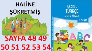 1Sınıf Türkçe Ders Kitabı HALİNE ŞÜKRETMİŞ Sayfa 48 49 50 51 52 53 54 [upl. by Buiron]