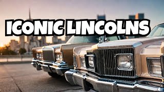 Top 10 Most Iconic Lincolns of All Time [upl. by Yoreel]