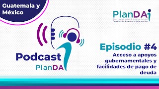 Episodio 4 quotAcceso a apoyos gubernamentales y facilidades de pago para una deudaquot [upl. by Dardani]