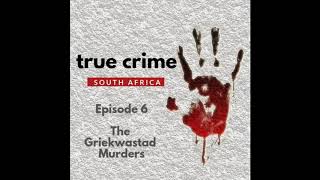 Ep 6 The Griekwastad Murders [upl. by Hajin629]