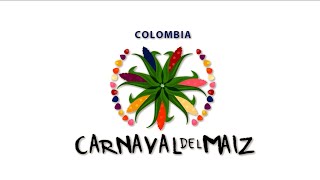 Carnaval del Maíz  Colombia [upl. by Jew]