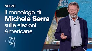 Il monologo di Michele Serra sulle elezioni Americane  Che tempo che fa [upl. by Abramson932]