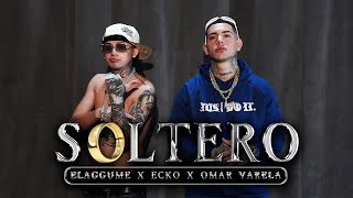 SOLTERO  ELAGGUME x ECKO ft OMAR VARELA [upl. by Robinett647]