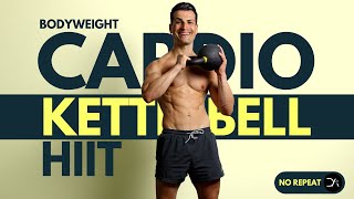 30 Min Bodyweight CARDIO Kettlebell STRENGTH HIIT  No Repeat  Full Body Workout [upl. by Ennalyrehc]