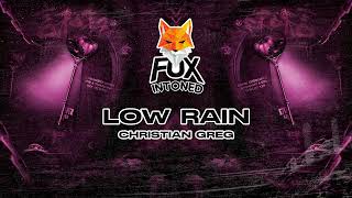 LOW RAIN 2025 🔥  CHRISTIAN GREG ✘ FOX INTONED Guaracha Aleteo y Zapateo [upl. by Lias]