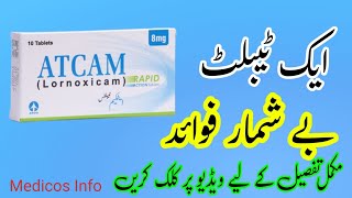 Atcam tablet uses benefits side effects in UrduHindi  Lornoxicam 8mg tablet uses in urdu [upl. by Adnovahs]