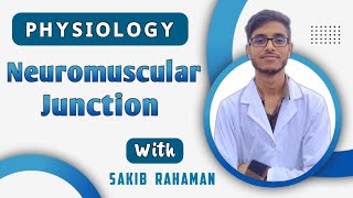 Neuromuscular Junction  Neuromuscular Transmission  General physiology bangla lecture [upl. by Annawt813]