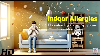 Indoor Allergy Survival Guide Symptoms Causes and Prevention [upl. by Idnyc]