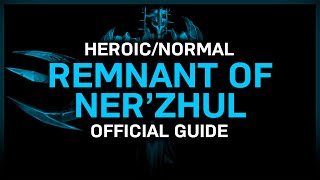 Remnant of Nerzhul  HeroicNormal  Official Guide  Sanctum of Domination [upl. by Layor10]