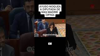 AYUSO NOQUEA A DIPUTADA DE MAS MADRID OPINA capcut amnistíaespaña psoe vox ps elections2024 [upl. by Gnay900]