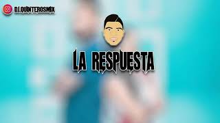 LA RESPUESTA REMIX ✘ BECKY G FT MALUMA ✘ DJ QUINTEROS MIX [upl. by Sjoberg760]