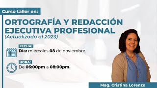 ORTOGRAFÍA Y REDACCIÓN EJECUTIVA PROFESIONAL  CURSO GRATIS Y COMPLETO [upl. by Bright739]