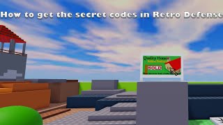 How to get the secret codes in Retro Defense [upl. by Eetsim]