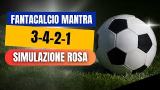 FANTACALCIO Mantra 2425 Simulazione rosa 3421 [upl. by Arevle]