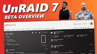 The UnRAID 7 Beta  The Highlights with Ed SpaceinvaderOne [upl. by Roinuj]