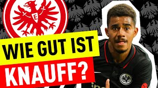 So kann Ansgar Knauff jetzt Eintracht Frankfurt helfen  Bundesliga News [upl. by Luttrell]