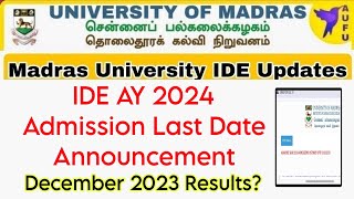 Madras University IDE AY 2024 Admission Last Date And December Exam Results [upl. by Jolee568]