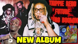 Trippie Redds Next Album is STACKED [upl. by Aniret]