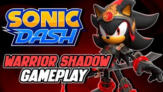 WARRIOR SHADOW GAMEPLAY SHOWCASE  Sonic Dash [upl. by Ahsenor142]