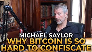 Michael Saylor  Why Bitcoin Is So Hard to Confiscate [upl. by Yanaton]