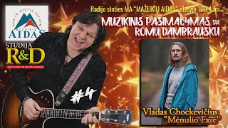 Muzikinis pasimatymas su ROMU DAMBRAUSKU  VLADAS CHOCKEVIČIUS quotMĖNULIO FAZEquot balandžio 26 MA [upl. by Triny]