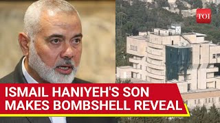 Ismail Haniyeh Wasnt Killed Hamas Chiefs Son Makes Sensational Reveal On Tehran Attack [upl. by Reham]