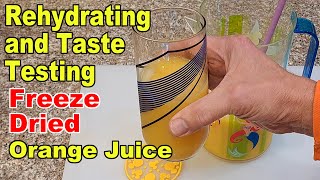 Rehydrating 5 Year Old Freeze Dried Orange Juice  Take 2 [upl. by Aseret]