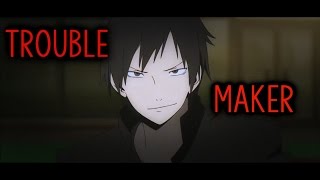 Durarara Izaya AMV  Troublemaker [upl. by Radman]