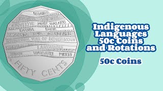 Indigenous Languages 50c Coins and Rotations 50c Coins [upl. by Iur94]