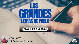 “Las Grandes letras de Pablo” Gálatas 61115 [upl. by Hallimaj456]