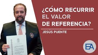 🔍 ¿CÓMO RECURRIR EL VALOR DE REFERENCIA  EXPERT ABOGADOS 💼 [upl. by Cinemod350]