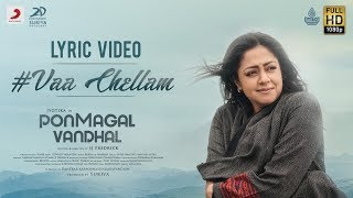 Pon Magal Vandhal  Vaa Chellam Lyric  Jyotika  Govind Vasantha  JJ Fredrick  Suriya [upl. by Yelkcub313]