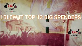 I Blew It 2022 TOP 13 i BLEW IT SPENDERS FOR SEASON 4 FULL BEST QUALITY [upl. by Mohammad]