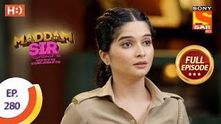 Maddam Sir  मैड्डम सर  Ep 280  Full Episode  23rd August 2021 [upl. by Aremihc]