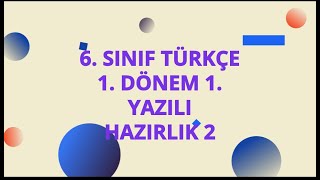 6 SINIF TÜRKÇE 1 DÖNEM 1 YAZILIYA HAZIRLIK 2 SORU ÇÖZÜMÜ [upl. by Luann]