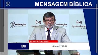 Gênesis 274146  Os planos que fazemos Parte 2  Pr Marcos Granconato [upl. by Nodab]