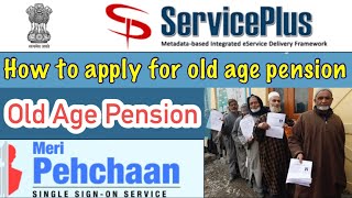 How to apply for old age pension online in JampK  how to submit old age Pension form online [upl. by Heddie]