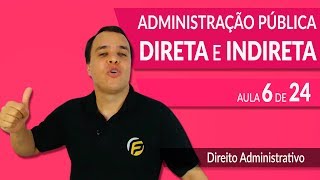 DIREITO ADMINISTRATIVO  ADMINISTRAÇÃO PÚBLICA DIRETA E INDIRETA  AULA 06 DE 24  AUTARQUIAS [upl. by Eisserc]