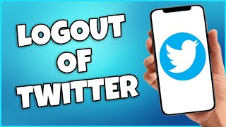 How To Log Out Of Twitter App Easy [upl. by Nirek592]