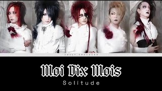 Moi Dix Mois  Solitude  Romaji Lyrics  English Subtitles [upl. by Aicenra]