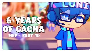 syt6yearsofgachamep  6 YEARS OF GACHA  DECADE OF POP  PART 40  OFFICIAL  SiegeYT [upl. by Alethia]