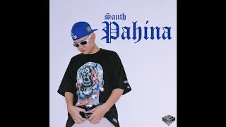 SANTH  PAHINA PROD JXTHRO [upl. by Yeniar936]