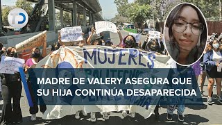 Valery Wianey estudiante desaparecida del CECyT 1 no ha sido encontrada afirma su mamá [upl. by Adav]