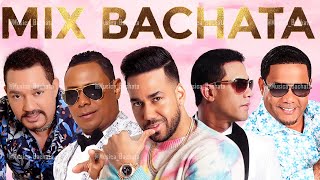 BACHATA MIX LO MEJOR  ROMEO SANTOS ZACARÍAS FERREIRA HECTOR ACOSTA FRANK REYES [upl. by Mure]