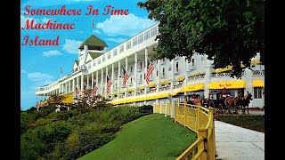 Mackinac Island  Somewhere In Time  The Grand Hotel  Island House Hotel and Historic Cottages [upl. by Ahsei]